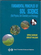 Cover of Fundamental Principles of Soil Science (Soil Physics, Soil Chemistry and Pedology)